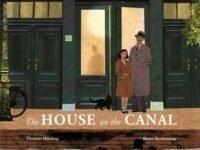 The House On The Canal: The Story Of The House That Hid Anne Frank