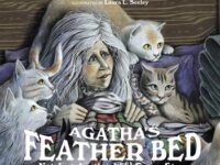 Agatha's Feather Bed:Not Just Another Wild Goose Story