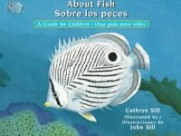 About Fish / Sobre Los Peces:a Guide For Children / Una Guía Para Niños