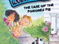 The Case Of The Poisoned Pig (Book 2)