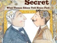 The Inventor's Secret:What Thomas Edison Told Henry Ford