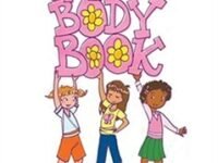 The Girl's Body Book: Everything You Need To Know For Growing Up You