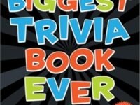 The Biggest Trivia Book Ever And That's A Fact