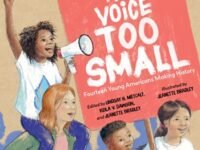No Voice Too Small:Fourteen Young Americans Making History