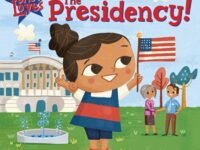 Baby Loves Political Science: The Presidency!