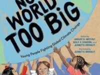 No World Too Big:Young People Fighting Global Climate Change
