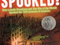 Spooked!:How A Radio Broadcast And The War Of The Worlds Sparked The 1938 Invasion Of America