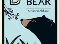 B Is For Bear:a Natural Alphabet