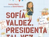 Sofía Valdez, Presidenta Tal Vez / Sofia Valdez, Future Prez