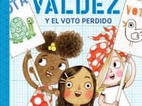 Sofía Valdez Y El Voto Perdido / Sofia Valdez And The Vanishing Vote