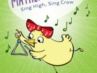 The Great Mathemachicken 3: Sing High, Sing Crow