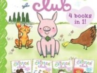 The Critter Club 4 Books In 1! #3:Ellie And The Good-Luck Pig; Liz And The Sand Castle Contest; Marion Takes Charge; Amy Is A Little Bit Chicken