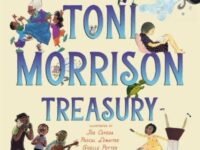 A Toni Morrison Treasury:the Big Box; The Ant Or The Grasshopper?; The Lion Or The Mouse?; Poppy Or The Snake?; Peeny Butter Fudge; The Tortoise Or The Hare; Little Cloud And Lady Wind; Please, Louise