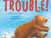 Where There's A Bear, There's Trouble!