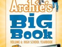 Archie's Big Book Vol. 6:High School Yearbook