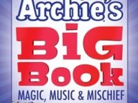 Archie's Big Book Magic, Music & Mischief (Volume 1)