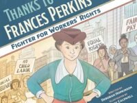 Thanks To Frances Perkins:Fighter For Workers' Rights