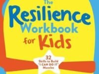 The Resilience Workbook For Kids:Fun Cbt Activities To Help You Bounce Back From Stress And Grow From Challenges