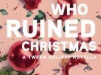 The Girl Who Ruined Christmas