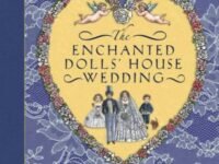 The Enchanted Dolls' House Wedding