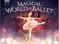The Magical World Of Ballet