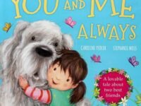 You And Me Always: A Lovable Tale About Two Best Friends