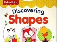 Fisher Price Discovering Shapes: A Lift-the-Flap Book