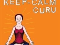 Stay Cool And In Control With The Keep-Calm Guru:Wise Ways For Children To Regulate Their Emotions And Senses