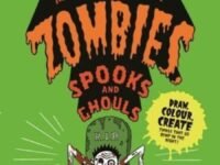 The Monster Book Of Zombies, Spooks And Ghouls