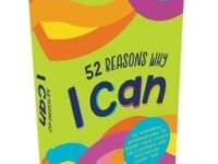 52 Reasons Why I Can:52 Powerful Affirmations To Boost Your Child’S Self-Esteem And Motivation Every Day