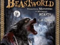 Beastworld:Terrifying Monsters And Mythical Beasts