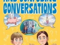 Strange Sayings And Confusing Conversations:Short Stories For Autistic Kids About The Weird Things People Say