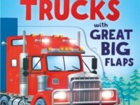 Great Big Trucks (With Great Big Flaps)