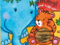 Are You My Mummy?: Little Tiger Cub