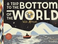 A Trip To The Bottom Of The World With Mouse:Toon Books Level 1