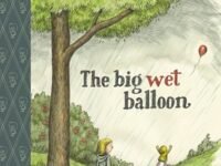 The Big Wet Balloon:Toon Books Level 2