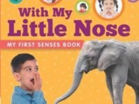 With My Little Nose (My First Senses Book)