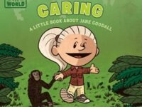 I Am Caring:a Little Book About Jane Goodall