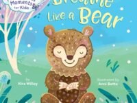 Mindfulness Moments For Kids: Breathe Like A Bear