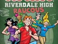 The Best Of Archie: Riverdale High Raucous