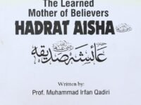 The Learned Mother of Believers Hazrat Aishah