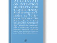 Al-ghazali on intention sincerity and truthfulness